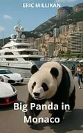 E-Book (epub) Big Panda in Monaco von Eric Millikan