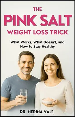 E-Book (epub) The Pink Salt Weight Loss Trick von Dr. Nerina Vale