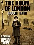 E-Book (epub) The Doom of London von Robert Barr