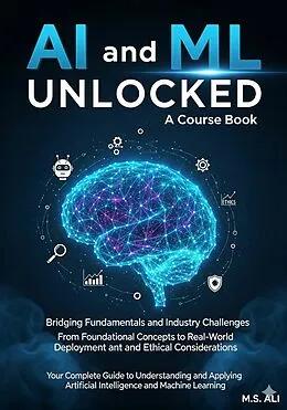 E-Book (epub) AI and ML Unlocked von M.S. ALI