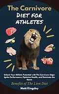 E-Book (epub) The Carnivore Diet For Athletes von Matt Kingsley