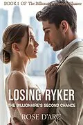 E-Book (epub) Losing Ryker von Rose D'Arc