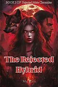 E-Book (epub) The Rejected Hybrid von Ms. Jynx