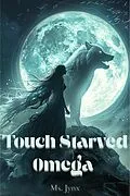 E-Book (epub) Touch Starved Omega von Ms. Jynx
