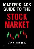 E-Book (epub) Masterclass Guide to the Stock Market von Matt Kingsley