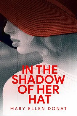 E-Book (epub) In the Shadow of Her Hat von Mary Ellen Donat