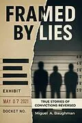 E-Book (epub) Framed by Lies von Miguel A. Baughman