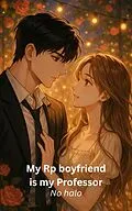 E-Book (epub) My Rp boyfriend is my Professor von No Halo