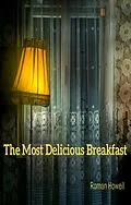 E-Book (epub) The Most Delicious Breakfast von Roman Howell