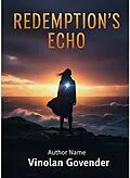 E-Book (epub) Redemption's Echo von Vinolan Govender