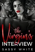 E-Book (epub) The Virgin's Interview von Sassy White