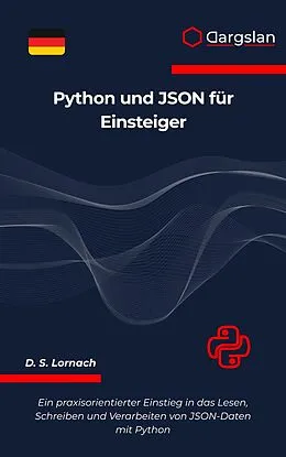 E-Book (epub) Python und JSON für Einsteiger von D. S. Lornach