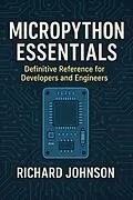 E-Book (epub) Micropython Essentials von Richard Johnson