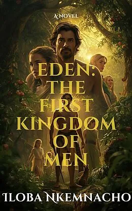 E-Book (epub) Eden von Iloba Nkemnacho