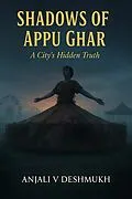 E-Book (epub) Shadows of Appu Ghar von Anjali V. Deshmukh