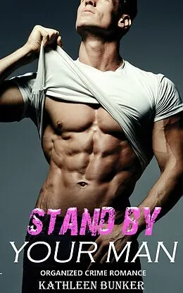 E-Book (epub) Stand by Your Man von Kathleen Bunker