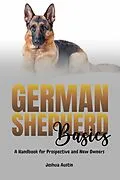E-Book (epub) German Shepherd Basics von Joshua Austin