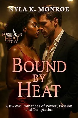 E-Book (epub) Bound by Heat von Nyla K. Monroe