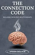 E-Book (epub) The Connection Code von Arden Solace