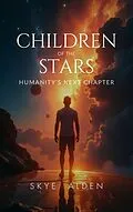 E-Book (epub) Children of the Stars von Skye Alden