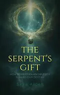 E-Book (epub) The Serpent's Gift von Skye Alden