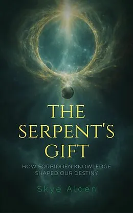 E-Book (epub) The Serpent's Gift von Skye Alden
