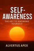 E-Book (epub) Self Awareness von Alvertus Apex