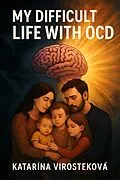 E-Book (epub) My difficult life with OCD von Katarína Virosteková