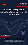 E-Book (epub) Backup-Strategien für Administratoren von Tobias Schneider