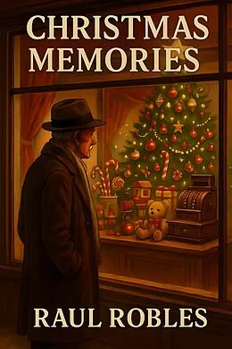 E-Book (epub) Christmas Memories von Raul Robles