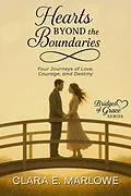E-Book (epub) Hearts Beyond the Boundaries von Clara E. Marlowe
