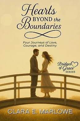 E-Book (epub) Hearts Beyond the Boundaries von Clara E. Marlowe