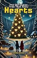 E-Book (epub) The Christmas Tree That Grew Hearts von Anna Reed