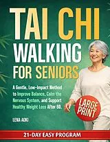 E-Book (epub) Tai Chi Walking for Seniors von Lena Aoki