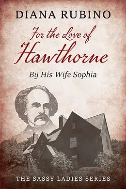 E-Book (epub) For The Love of Hawthorne von Diana Rubino