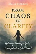 E-Book (epub) From Chaos to Clarity von Opal G. Snodgrass