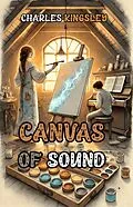 E-Book (epub) Canvas of Sound von Charles Kingsley