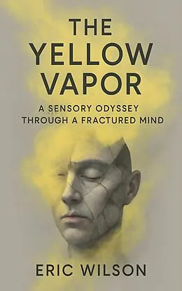 E-Book (epub) The Yellow Vapor von Eric Wilson