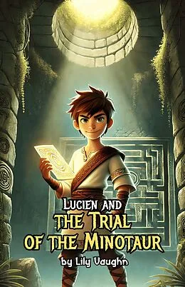 E-Book (epub) Lucien and the Trial of the Minotaur von Lily Vaughn