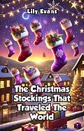 E-Book (epub) The Christmas Stockings That Traveled the World von Lily Evans