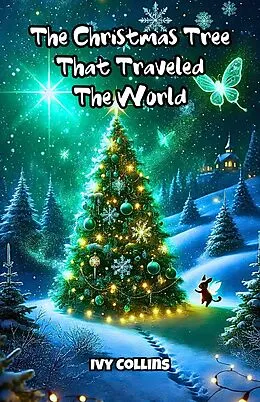 E-Book (epub) The Christmas Tree That Traveled the World von Ivy Collins