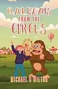 E-Book (epub) Claud Escapes from the Circus von Michael N. Wilton