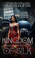 E-Book (epub) Kingdom of Silk von Quinn Loftis