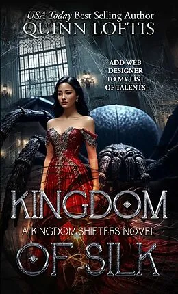 E-Book (epub) Kingdom of Silk von Quinn Loftis