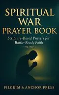 E-Book (epub) Spiritual War Prayer Book von Pilgrim And Anchor Press
