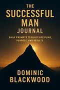 E-Book (epub) The Successful Man Journal von Dominic Blackwood