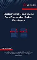 E-Book (epub) Mastering JSON and YAML von Marco Rinaldi
