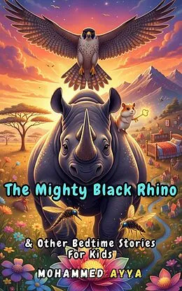 E-Book (epub) The Mighty Black Rhino von Mohammed Ayya
