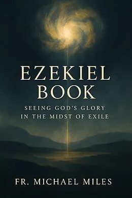 E-Book (epub) Ezekiel Book von Fr. Michael Miles