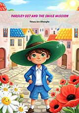 E-Book (epub) Parsley 007 and the Smile Mission von Tataru Ion-Gheorghe